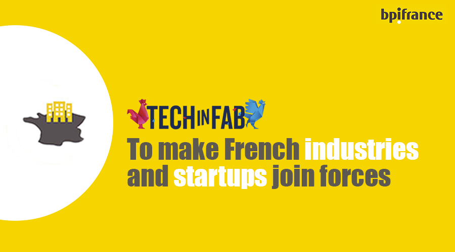 bpifrance-tech-in-fab-startups-industries