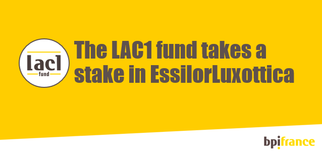 lac1-essilor-luxottica-second-investment-bpifrance-fund-essilorluxottica